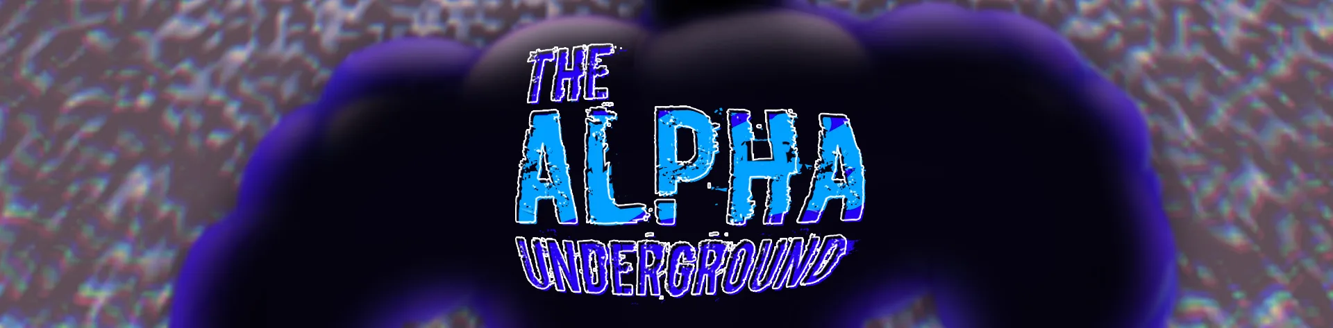 The Alpha Underground
